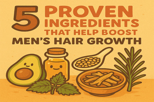 5 Proven Ingredients That Help Boost Men’s Hair Growth